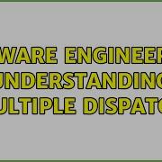 Software Engineering Understanding Multiple Dispatch 3 Solutions