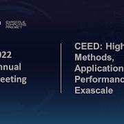 CEED High Order Methods Applications And Performance For Exascale