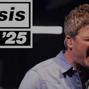 Oasis Acquiesce LIVE 25