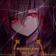 Nightcore Beginning Again Fighting Kind Rock