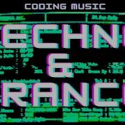 Techno Trance Mix Coding Programming Hacking Music Vol 23