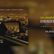 Ulukmanapo Denzel W Oldclap Remix