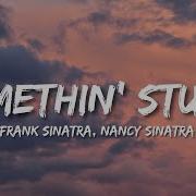 Frank Sinatra Nancy Sinatra Somethin Stupid Lyrics