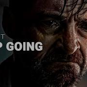 I MUST KEEP GOING Motivational Speech