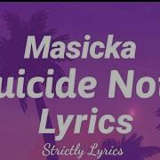 Masicka Suicide Note Lyrics Strictly Lyrics