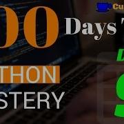 How To Master Python In 100 Days Day 9