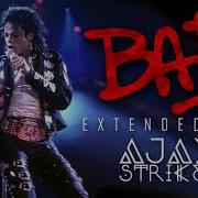 MICHAEL JACKSON BAD AJAX S EXTENDED MIX