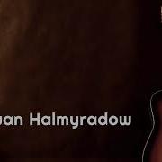 Pälwan Halmyradow Aý Läläm Gitara Aýdymy