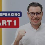 IELTS Speaking Part 1 Masterclass IELTS With Charles