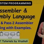 SP 3 Assembler Assembly Language Process Pass 1 Pass 2 Working Of Assembler