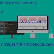 Part 13 JavaScript Tutorial Iterative Statements Loops For Loop While Loop Do While Loop