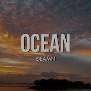 DEAMN Ocean Lyrics
