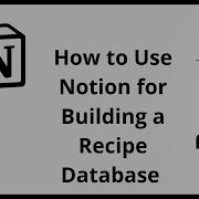 How To Use NOTION For Building A Recipe Database Complete 2025 Guide