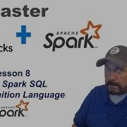 Master Databricks And Apache Spark Step By Step Lesson 8 Spark SQL DDL On Spark
