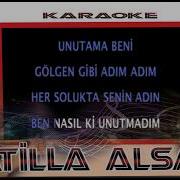 Atilla Alsac Unutma Beni Karaoke