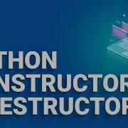 Python Constructors Destructors Python Basics Python Training Edureka Rewind