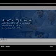 High Yield Optimization Streamlining The Path To More Easily Manufacturable Designs