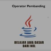 Operator Pembanding Di Java