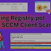 Deleting Registry Pol SCCM Tutorial Troubleshooting