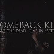 Comeback Kid Wake The Dead Live In Seattle