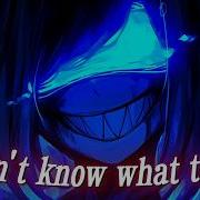 Nightcore Idk Wts Lyrics