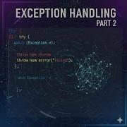 Java Exception Handling Part 2