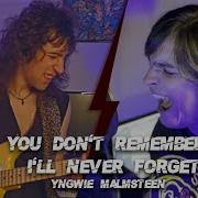 Yngwie Malmsteen You Don T Remember I Ll Never Forget Ezequiel Russo Santiago Ramonda