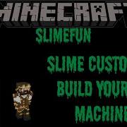 Slimefun 75 Slime Customizer Schweet
