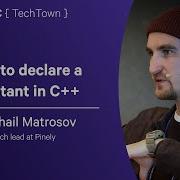 How To Declare A Constant In C Mikhail Matrosov NDC TechTown 2025