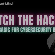 Catch The Hacker Python Basics For Cybersecurity Beginners