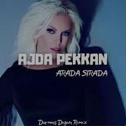 Ajda Pekkan Arada Sırada Durmuş Doğan Remix