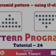 Pattern Programs Tutorial Part 24 Pyramid Pattern Using If Else