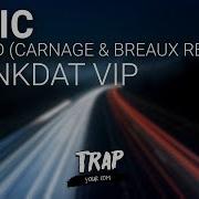 Eptic The End Carnage Breaux Remix Crankdat VIP
