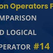 Python Comparison Operators Python Logical Operators With Example In Hindi