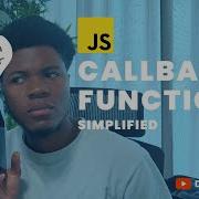 JavaScript CALLBACK FUNCTIONS Simplified