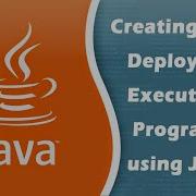 Creating And Deploying Executable Programs Using JARs