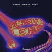 SaberZ MITCH DB Feat Elshay Echo Extended Mix