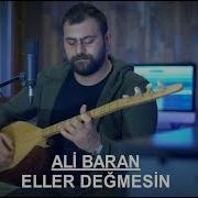 Ali Baran Eller Değmesin Official Video