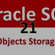 Oracle SQL Developer Tutorial For Beginners 21 How Objects Are Stored
