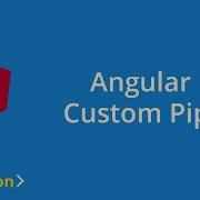 Angular Custom Pipe