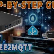 Step By Step Tutorial Zigbee2MQTT MQTT Sonoff Dongle P In Home Assistant