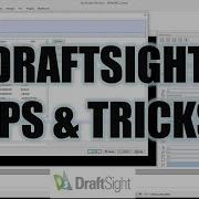 DraftSight Tips Tricks Features To Speed Up Your Drafting An Affordable AutoCAD Alternative