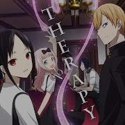 AMV Kaguya Sama Love Is War Therapy