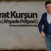 Arapça Ahyade آه ياد Potpori Murat Kurşun Muzik Video Official