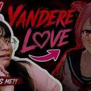 This Girl Has A CRUSH On ME And Wants To OOF MEEE Yandere Love