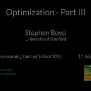 Optimization Part III Stephen Boyd MLSS 2015 Tübingen
