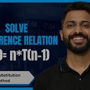 L 2 3 Recurrence Relation T N N T N 1 Substitution Method Algorithm