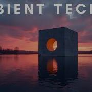 AMBIENT TECHNO Mix 075 By Rob Jenkins