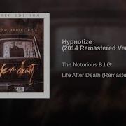 The Notorious B I G Hypnotize 2014 REMASTERED EDITION