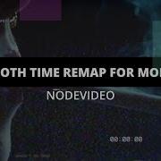 Smooth Time Remap For Mobile Nodevideo